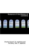 Romance of the History of Louisiana