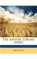 The Annual Library Index