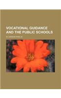 Vocational Guidance and the Public Schools: (English)