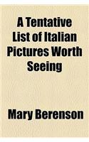 A Tentative List of Italian Pictures Worth Seeing