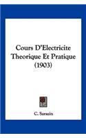 Cours D'Electricite Theorique Et Pratique (1903)