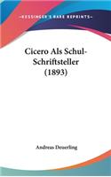 Cicero ALS Schul-Schriftsteller (1893)