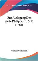 Zur Auslegung Der Stelle Philipper II, 5-11 (1884)