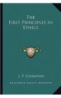 First Principles in Ethics