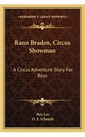 Rann Braden, Circus Showman