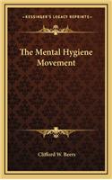 The Mental Hygiene Movement