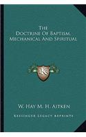 Doctrine of Baptism, Mechanical and Spiritual