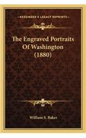 The Engraved Portraits Of Washington (1880)