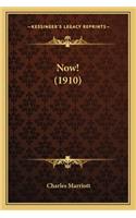 Now! (1910): (English)