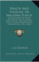 Health and Pleasure, or Malvern Punch