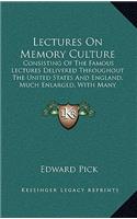 Lectures on Memory Culture