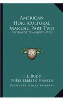 American Horticultural Manual, Part Two
