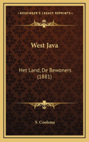 West Java: Het Land, De Bewoners (1881)