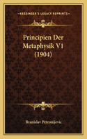 Principien Der Metaphysik V1 (1904)