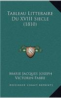 Tableau Litteraire Du XVIII Siecle (1810)