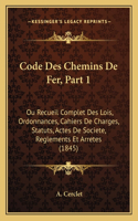 Code Des Chemins De Fer, Part 1