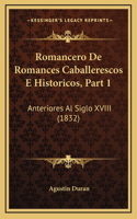 Romancero De Romances Caballerescos E Historicos, Part 1