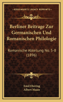 Berliner Beitrage Zur Germanischen Und Romanischen Philologie