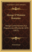 Abrege D'Histoire Romaine