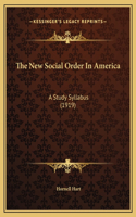 The New Social Order In America: A Study Syllabus (1919)