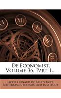 de Economist, Volume 36, Part 1...