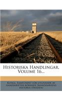 Historiska Handlingar, Volume 16...: (English)