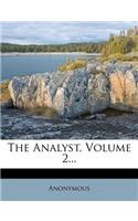 The Analyst, Volume 2...