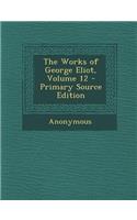 Works of George Eliot, Volume 12