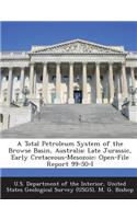Total Petroleum System of the Browse Basin, Australia: Late Jurassic, Early Cretaceous-Mesozoic: Open-File Report 99-50-I