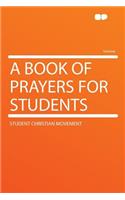 A Book of Prayers for Students