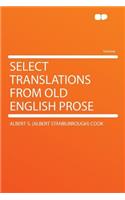 Select Translations from Old English Prose