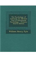 The Psychology of Learning: An Advance Text in Educational Psychology