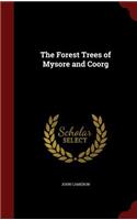 The Forest Trees of Mysore and Coorg