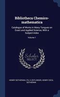 BIBLIOTHECA CHEMICO-MATHEMATICA: CATALOG