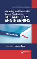 Modeling and Simulation Based Analysis in Reliability Engineering