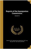 Reports of the Immigration Commission; Volume 16
