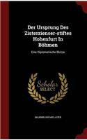 DER URSPRUNG DES ZISTERZIENSER-STIFTES H