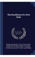The Excellencie of a Free State