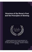 Structure of the Horse's Foot and the Principles of Shoeing