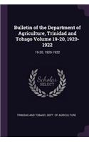 Bulletin of the Department of Agriculture, Trinidad and Tobago Volume 19-20, 1920-1922