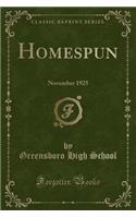 Homespun: November 1925 (Classic Reprint)