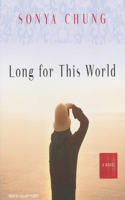 Long for This World