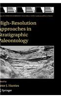 High-Resolution Approaches in Stratigraphic Paleontology