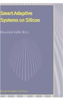Smart Adaptive Systems on Silicon