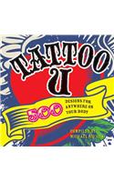 Tattoo U: 500 Designs for Anywhere on Your Body