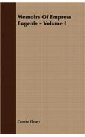 Memoirs Of Empress Eugenie - Volume I: (English)