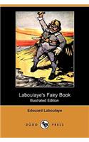 Laboulaye's Fairy Book (Illustrated Edition) (Dodo Press)