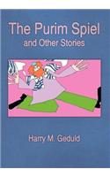 The Purim Spiel and Other Stories