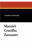Marzio's Crucifix and Zoroaster: (English)