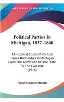 Political Parties In Michigan, 1837-1860